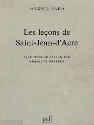 Les leçons de Saint-Jean d'Acre (Abdu'l-Bahá)